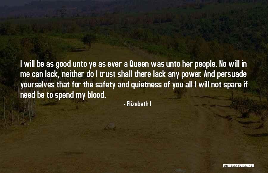 My Quietness Quotes By Elizabeth I