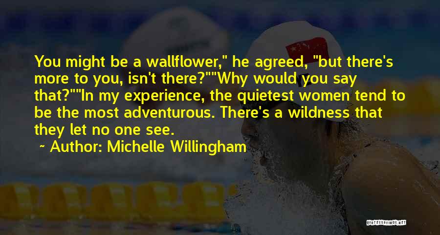 My Quietness Quotes By Michelle Willingham