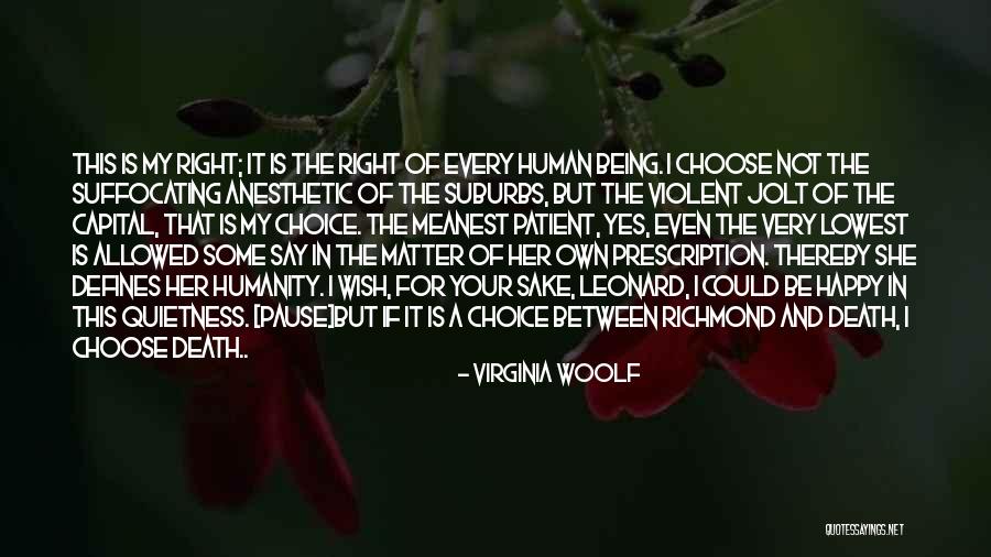 My Quietness Quotes By Virginia Woolf