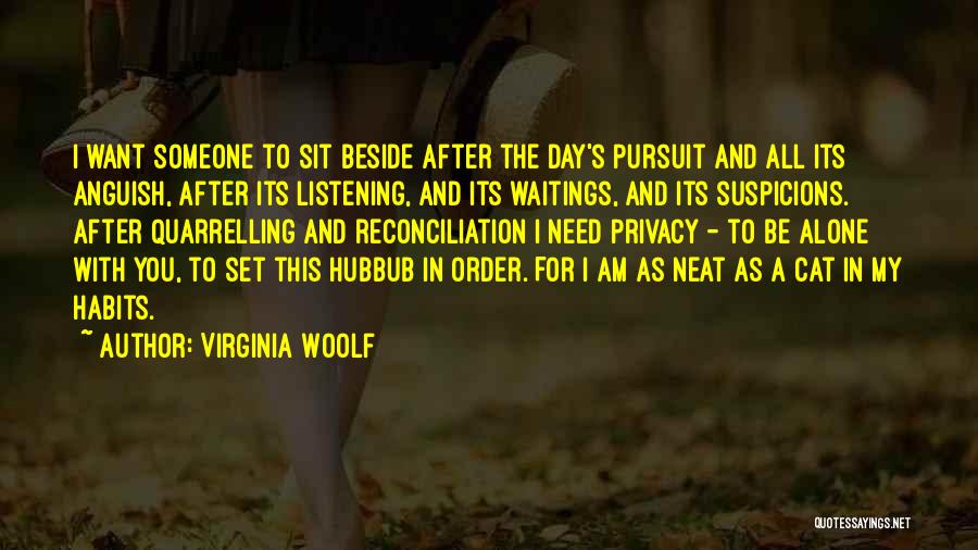 My Quietness Quotes By Virginia Woolf