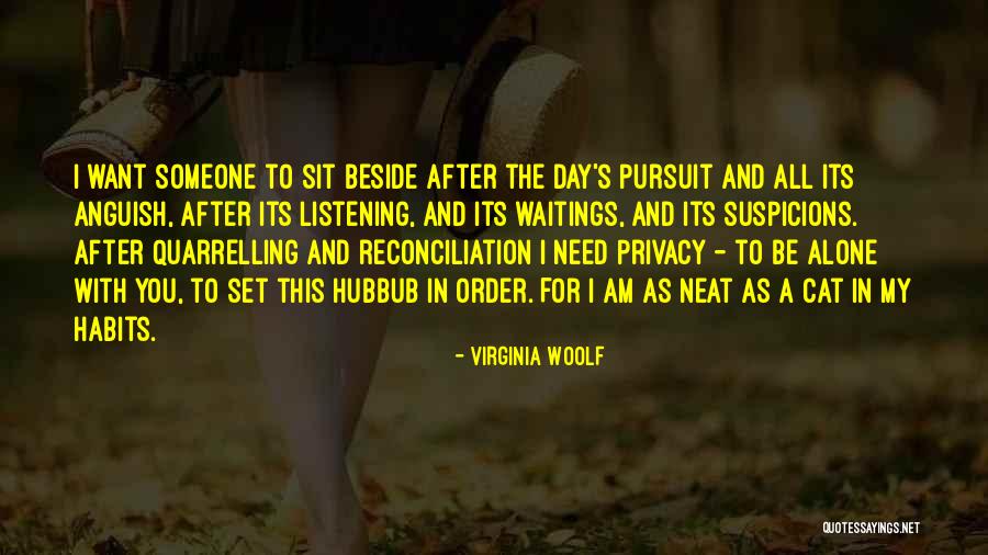 My Quietness Quotes By Virginia Woolf