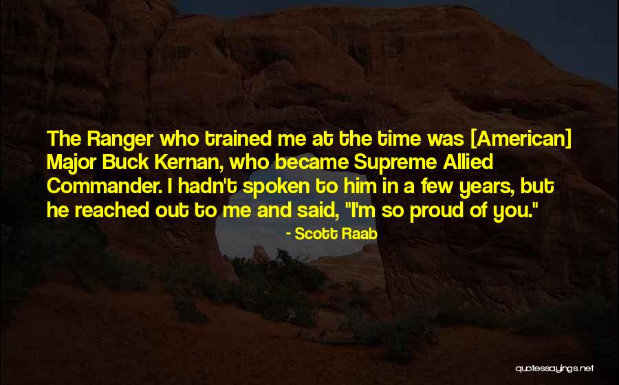 My Ranger Years Quotes By Scott Raab My Ranger Years Quotes By Scott Raab