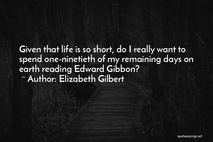 My Reading Life Quotes By Elizabeth Gilbert