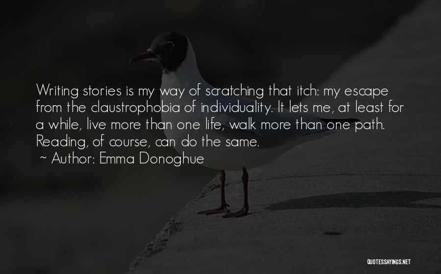 My Reading Life Quotes By Emma Donoghue