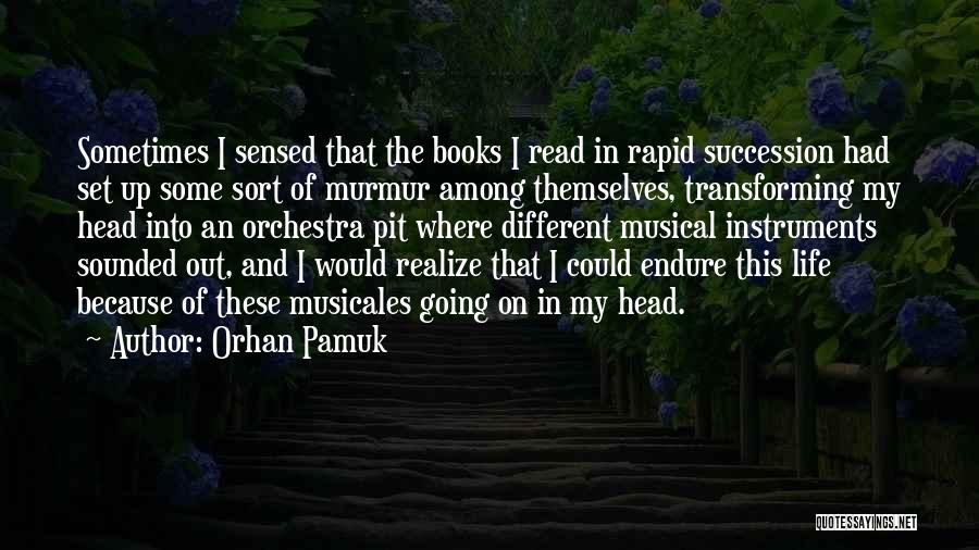 My Reading Life Quotes By Orhan Pamuk