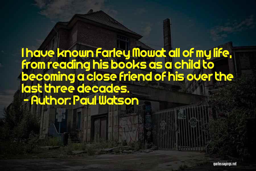 My Reading Life Quotes By Paul Watson