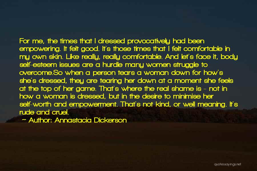 My Real Face Quotes By Annastacia Dickerson