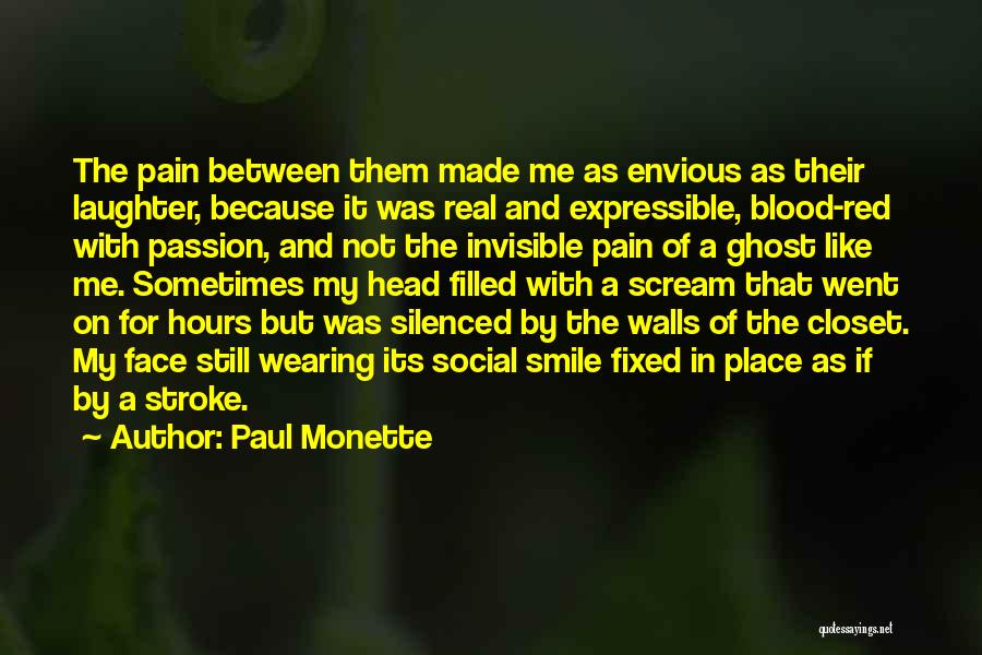 My Real Face Quotes By Paul Monette