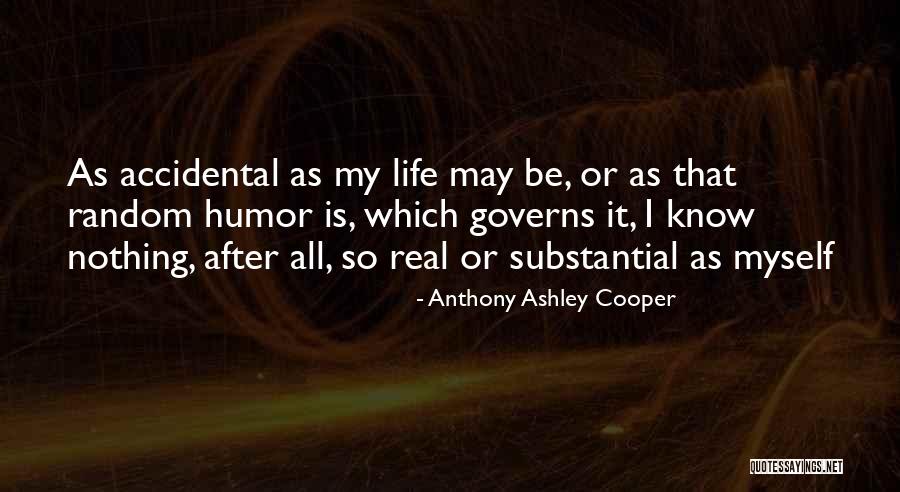 My Real Life Quotes By Anthony Ashley Cooper My Real Life Quotes By Anthony Ashley Cooper