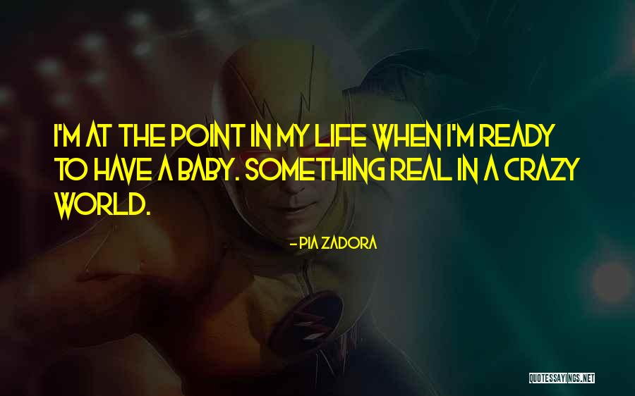 My Real Life Quotes By Pia Zadora My Real Life Quotes By Pia Zadora
