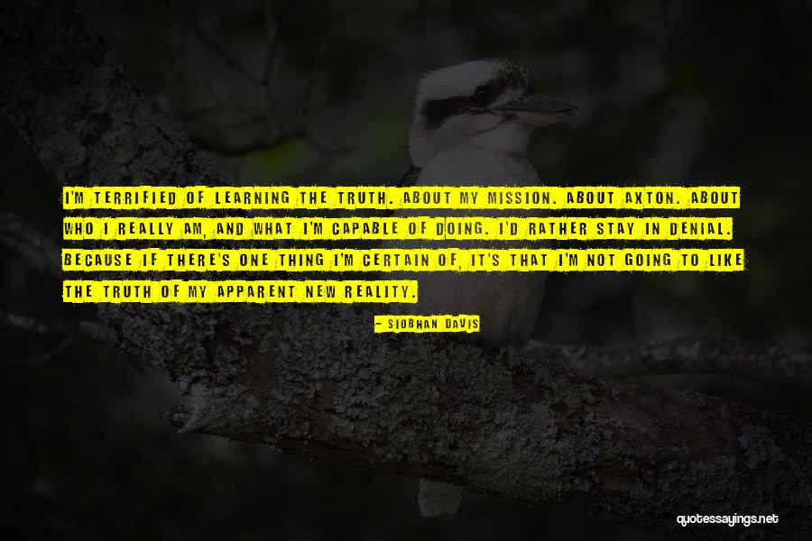 My Reality Quotes By Siobhan Davis My Reality Quotes By Siobhan Davis