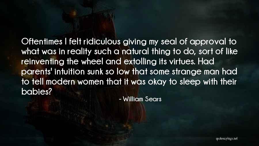 My Reality Quotes By William Sears My Reality Quotes By William Sears