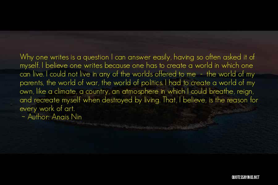 My Reason For Living Quotes By Anais Nin