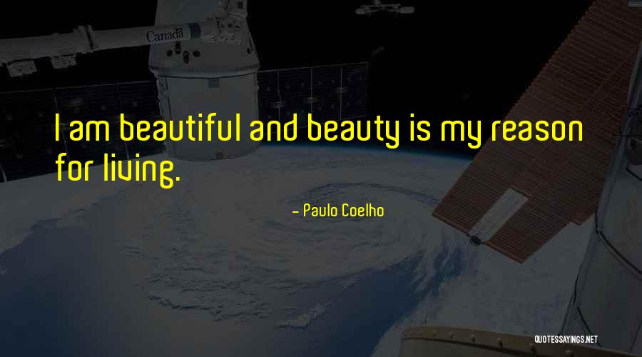 My Reason For Living Quotes By Paulo Coelho