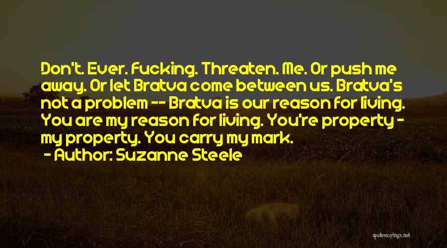 My Reason For Living Quotes By Suzanne Steele