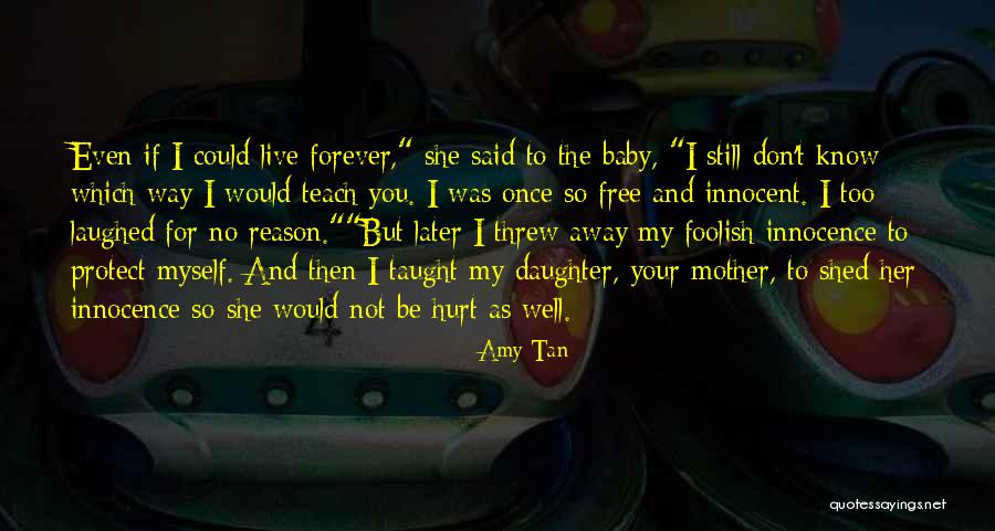 My Reason To Live Quotes By Amy Tan