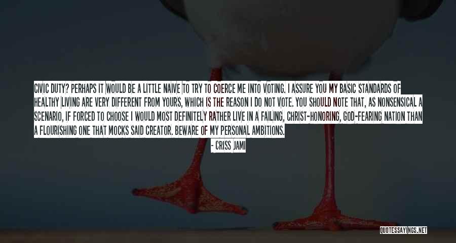 My Reason To Live Quotes By Criss Jami My Reason To Live Quotes By Criss Jami