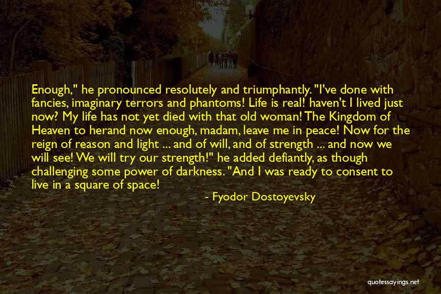 My Reason To Live Quotes By Fyodor Dostoyevsky