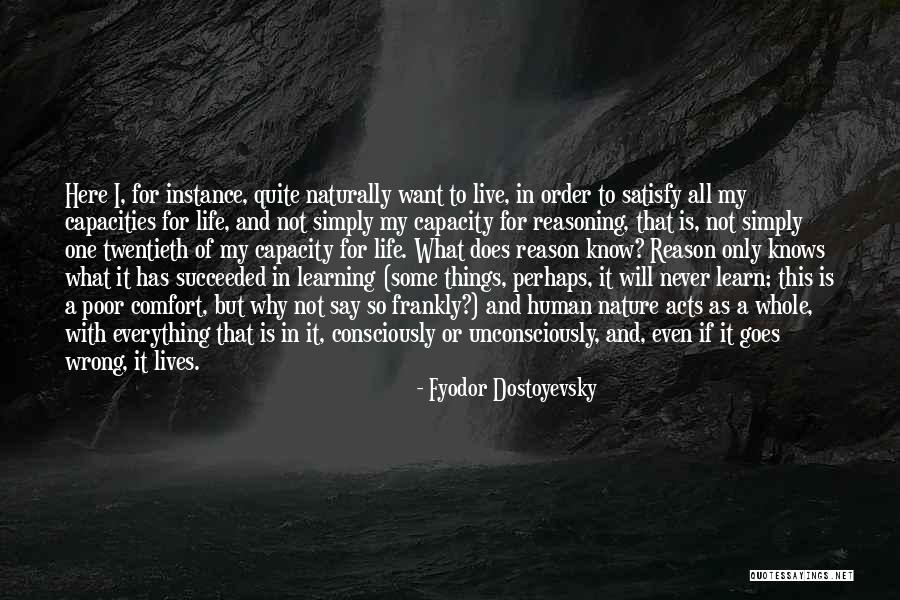 My Reason To Live Quotes By Fyodor Dostoyevsky My Reason To Live Quotes By Fyodor Dostoyevsky