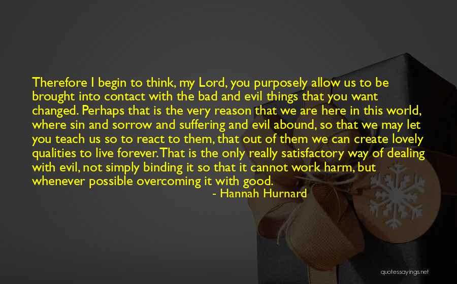 My Reason To Live Quotes By Hannah Hurnard My Reason To Live Quotes By Hannah Hurnard