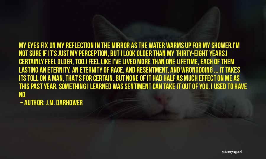 My Reason To Live Quotes By J.M. Darhower