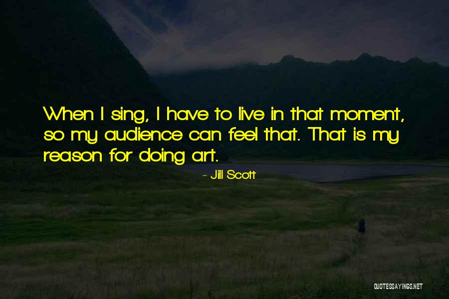 My Reason To Live Quotes By Jill Scott