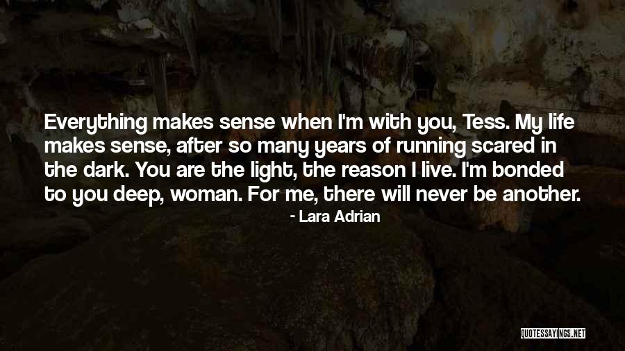 My Reason To Live Quotes By Lara Adrian My Reason To Live Quotes By Lara Adrian