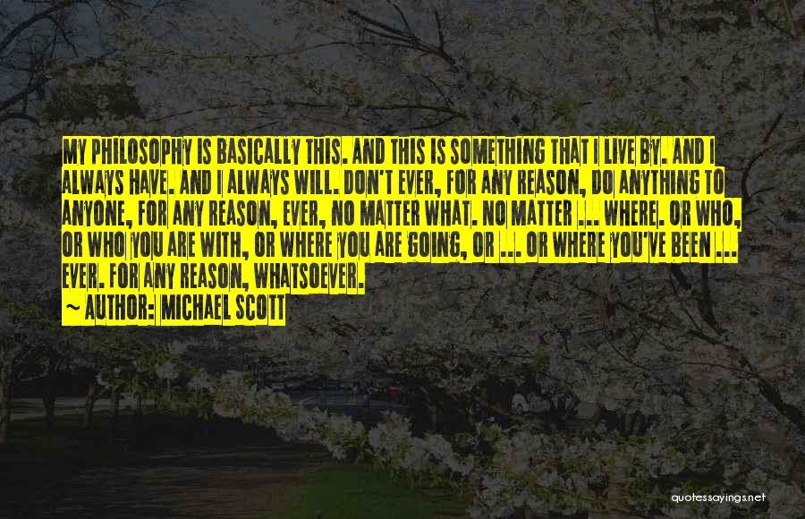 My Reason To Live Quotes By Michael Scott