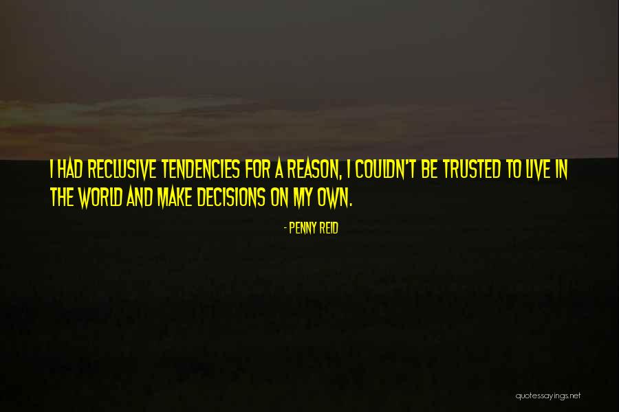 My Reason To Live Quotes By Penny Reid My Reason To Live Quotes By Penny Reid