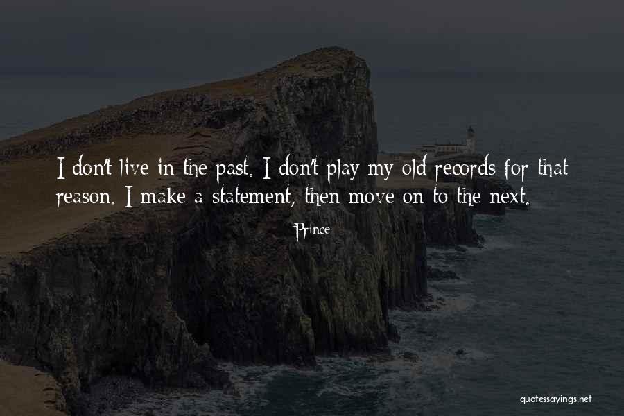 My Reason To Live Quotes By Prince