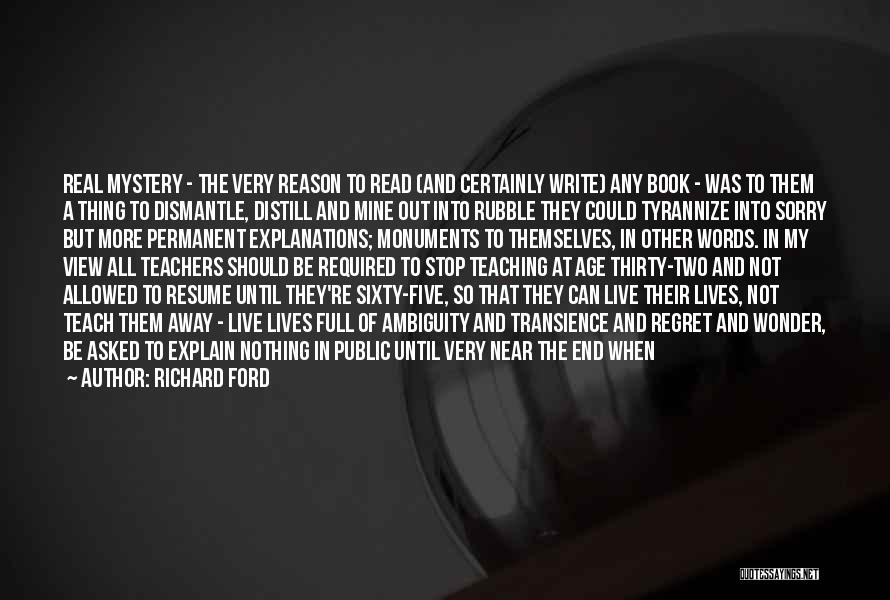 My Reason To Live Quotes By Richard Ford