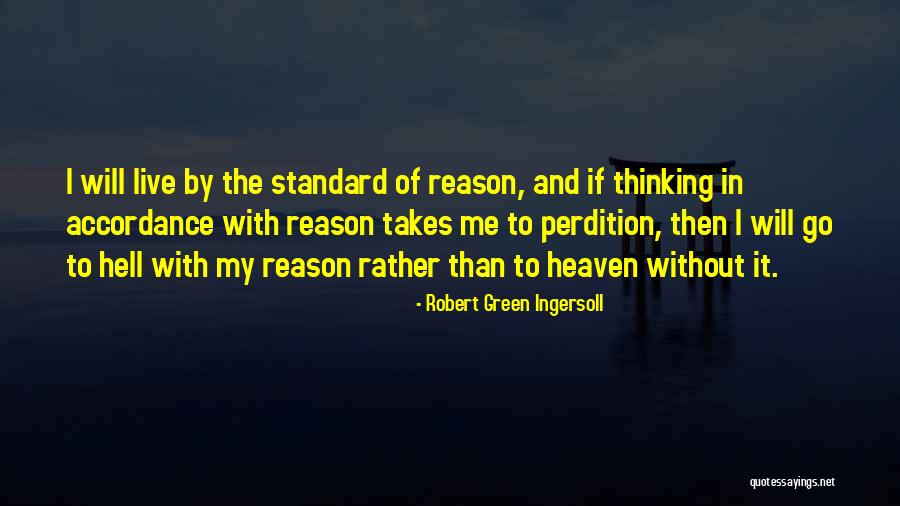 My Reason To Live Quotes By Robert Green Ingersoll My Reason To Live Quotes By Robert Green Ingersoll