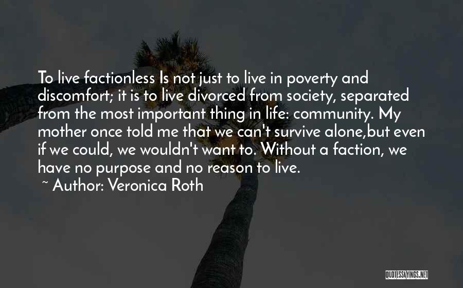 My Reason To Live Quotes By Veronica Roth