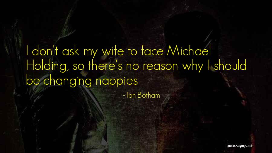 My Reason Why Quotes By Ian Botham My Reason Why Quotes By Ian Botham