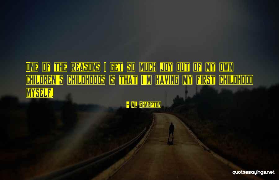 My Reasons Quotes By Al Sharpton My Reasons Quotes By Al Sharpton