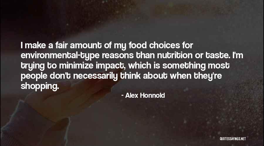 My Reasons Quotes By Alex Honnold