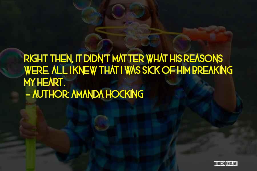 My Reasons Quotes By Amanda Hocking
