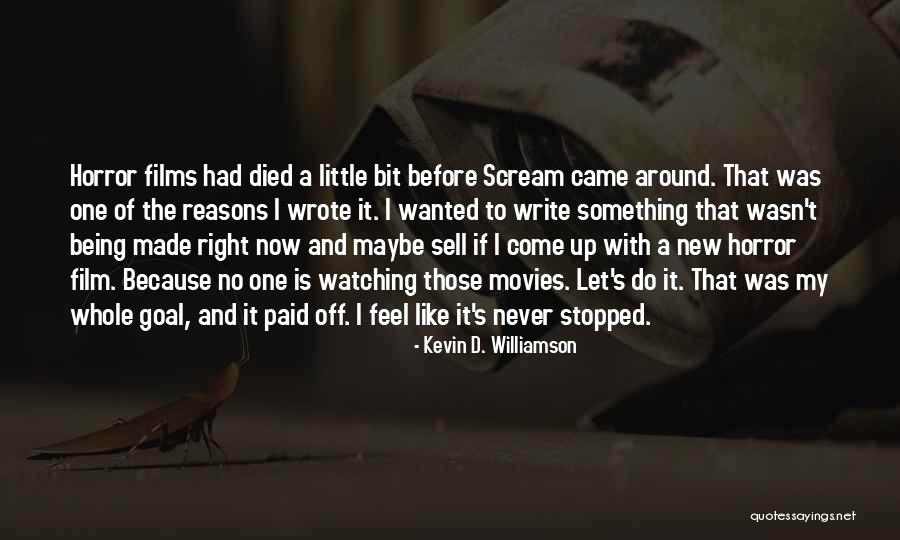 My Reasons Quotes By Kevin D. Williamson My Reasons Quotes By Kevin D. Williamson