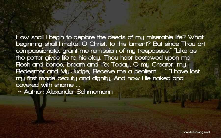 My Redeemer Quotes By Alexander Schmemann