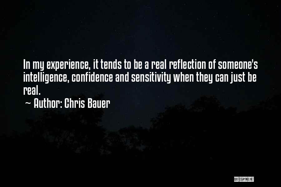 My Reflection Quotes By Chris Bauer