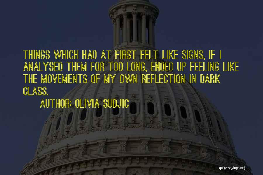 My Reflection Quotes By Olivia Sudjic