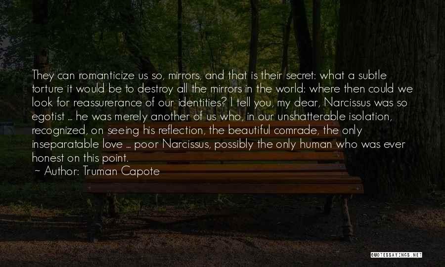My Reflection Quotes By Truman Capote