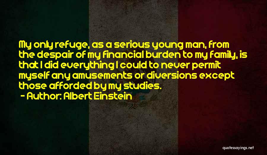 My Refuge Quotes By Albert Einstein