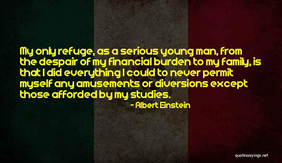 My Refuge Quotes By Albert Einstein