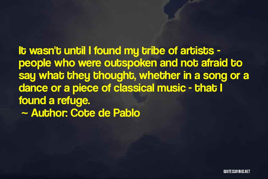 My Refuge Quotes By Cote De Pablo