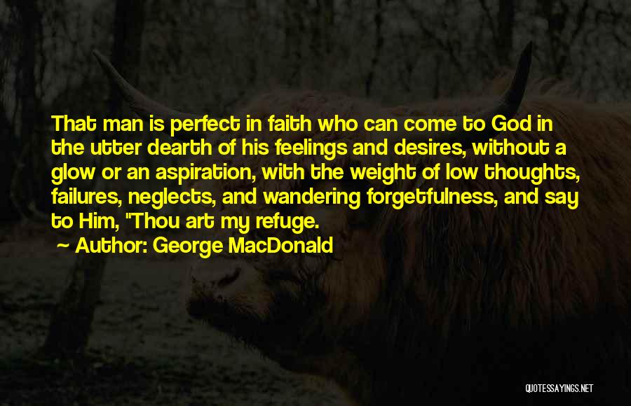 My Refuge Quotes By George MacDonald