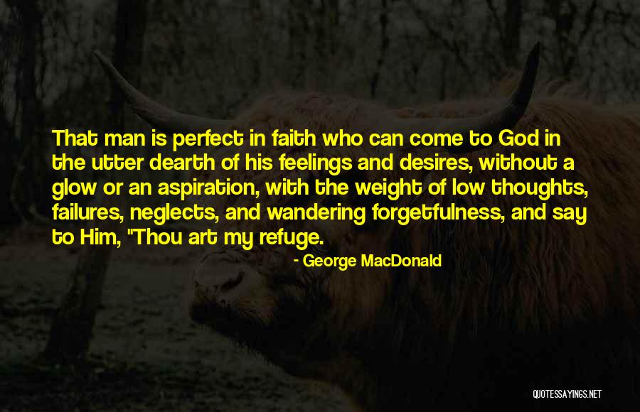 My Refuge Quotes By George MacDonald