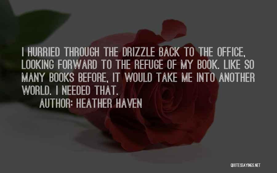 My Refuge Quotes By Heather Haven