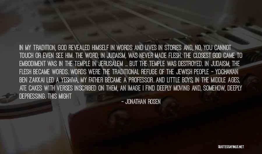 My Refuge Quotes By Jonathan Rosen