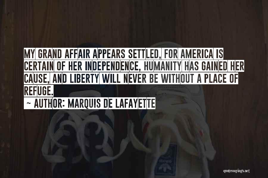 My Refuge Quotes By Marquis De Lafayette